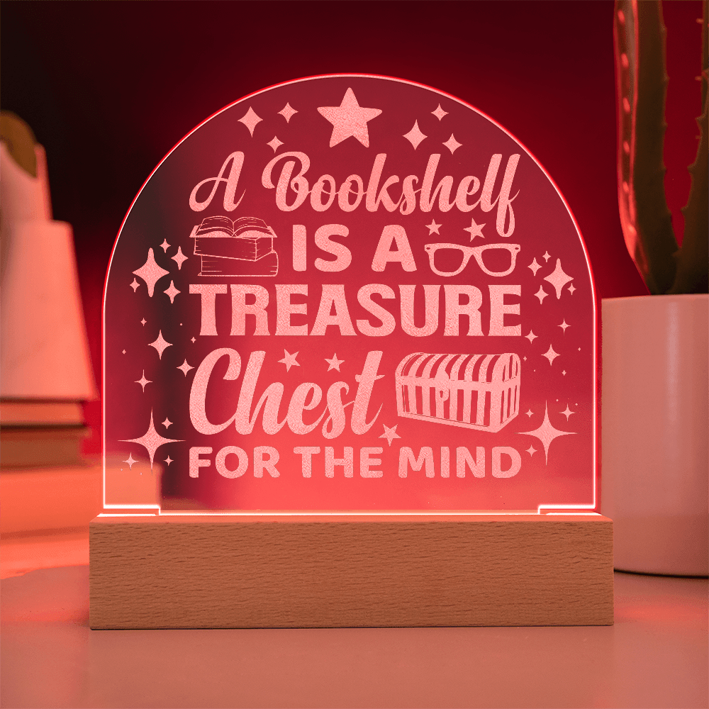 A Bookshelf is a Treasure Chest – Engraved LED Acrylic Plaque-Offbeat Opulence