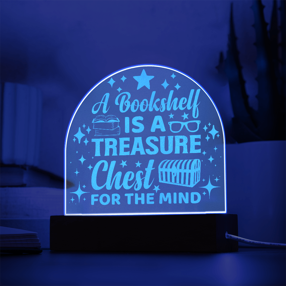 A Bookshelf is a Treasure Chest – Engraved LED Acrylic Plaque-Offbeat Opulence