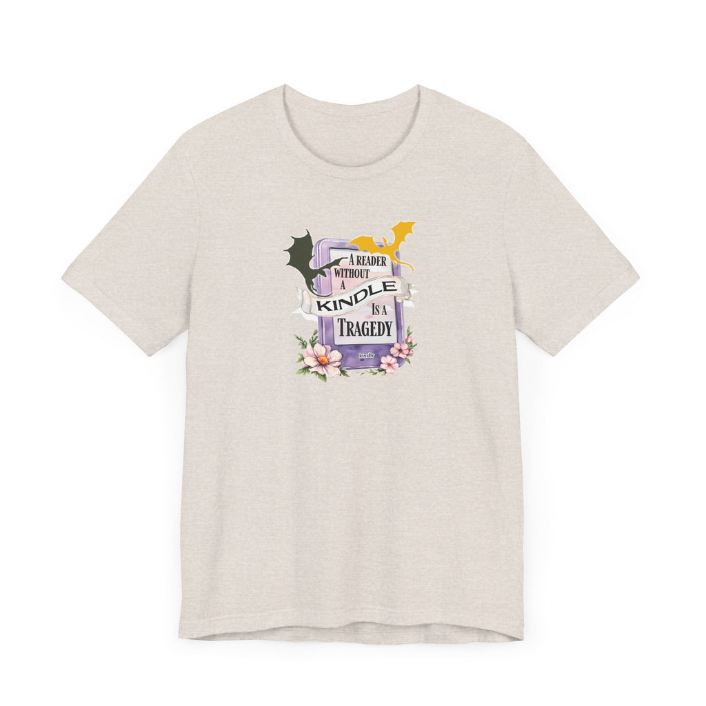 A Reader Without a Kindle Is a Tragedy T-Shirt – Fourth Wing Inspired Bookish Tee - Offbeat Opulence