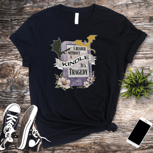 A Reader Without a Kindle Is a Tragedy T-Shirt – Fourth Wing Inspired Bookish Tee - Offbeat Opulence