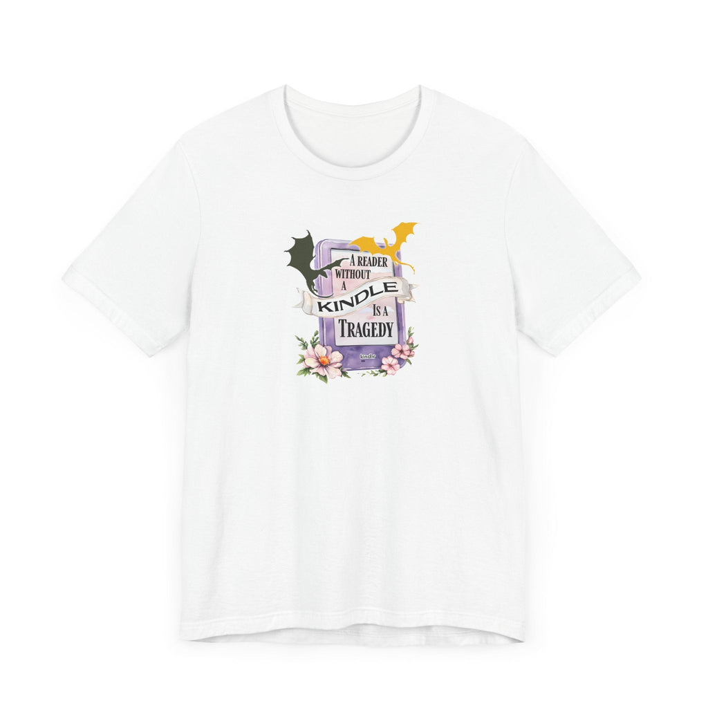 A Reader Without a Kindle Is a Tragedy T-Shirt – Fourth Wing Inspired Bookish Tee - Offbeat Opulence