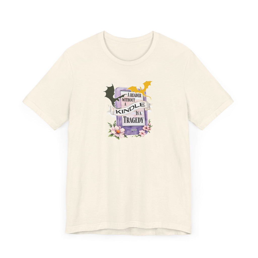 A Reader Without a Kindle Is a Tragedy T-Shirt – Fourth Wing Inspired Bookish Tee - Offbeat Opulence