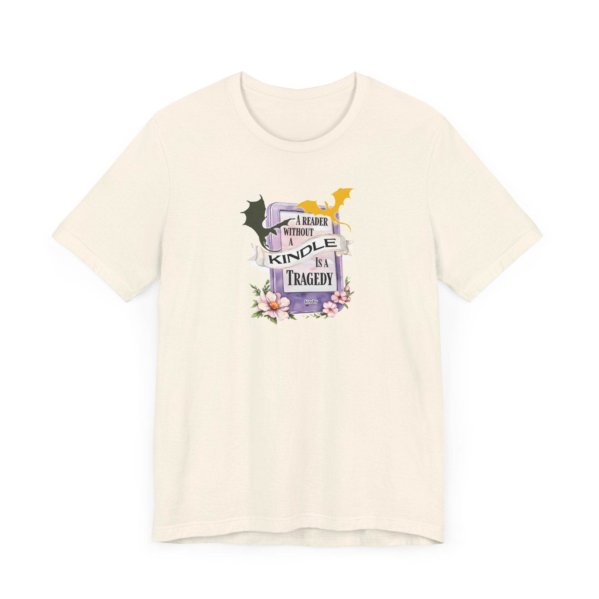 A Reader Without a Kindle Is a Tragedy T-Shirt – Fourth Wing Inspired Bookish Tee - Offbeat Opulence