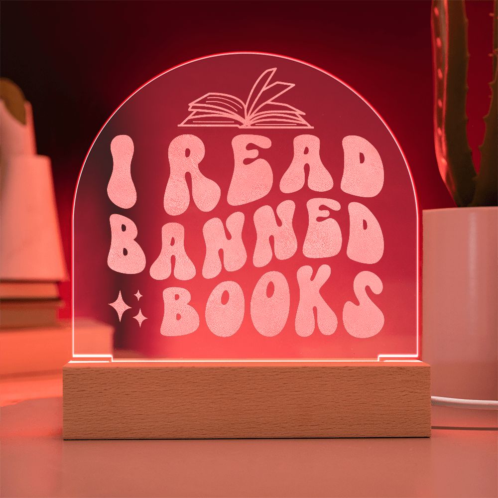 I Read Banned Books – Engraved LED Acrylic Plaque-Offbeat Opulence