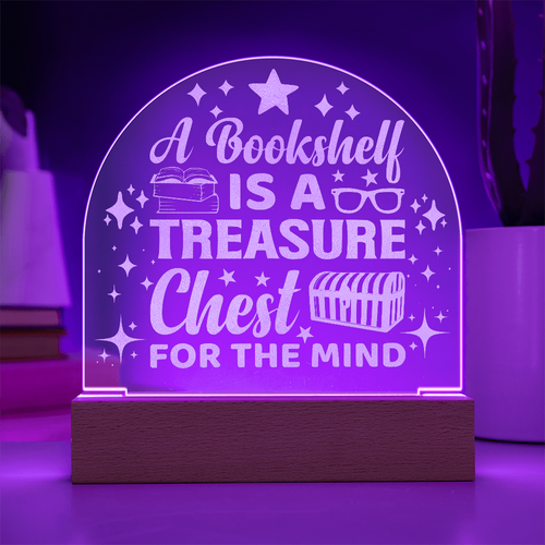A Bookshelf is a Treasure Chest – Engraved LED Acrylic Plaque-Offbeat Opulence