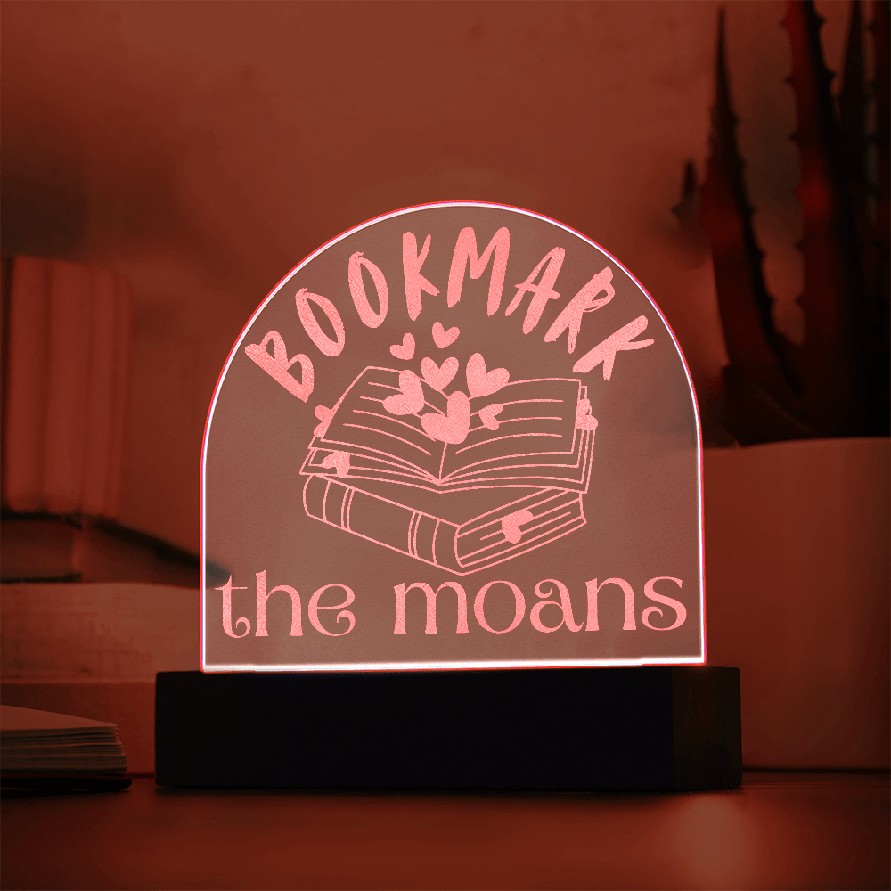 Bookmark the Moans – Engraved LED Acrylic Plaque for the Smuttiest of Shelfies-Offbeat Opulence