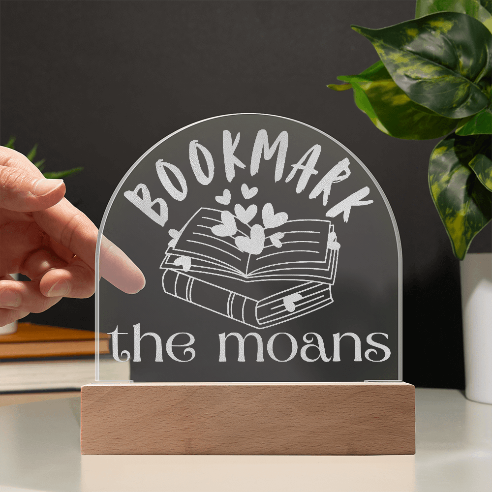 Bookmark the Moans – Engraved LED Acrylic Plaque for the Smuttiest of Shelfies-Offbeat Opulence