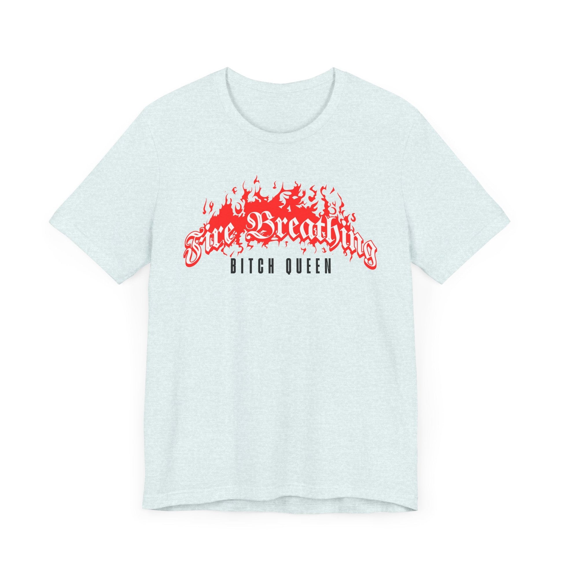 Fire Breathing Bitch Queen T-Shirt – Aelin Galathynius Inspired Tee - Offbeat Opulence