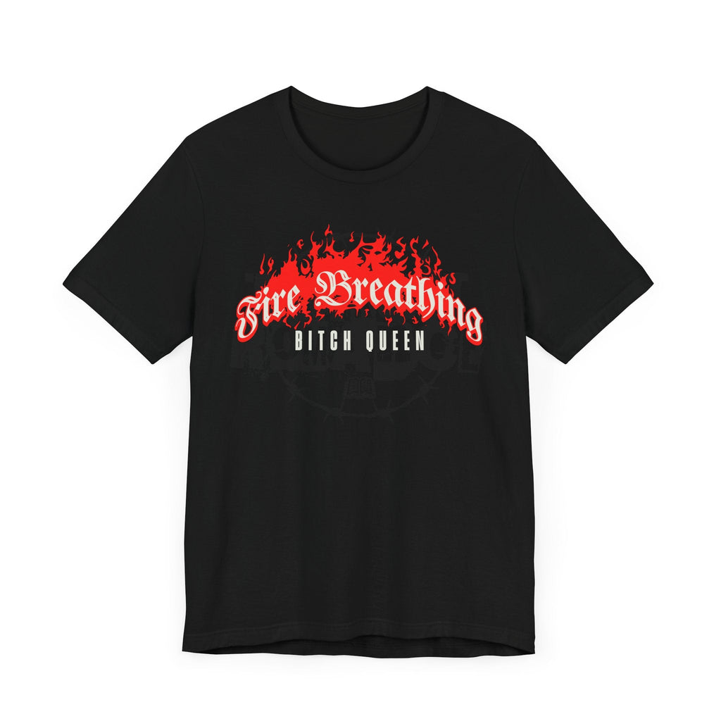 Fire Breathing Bitch Queen T-Shirt – Aelin Galathynius Inspired Tee - Offbeat Opulence