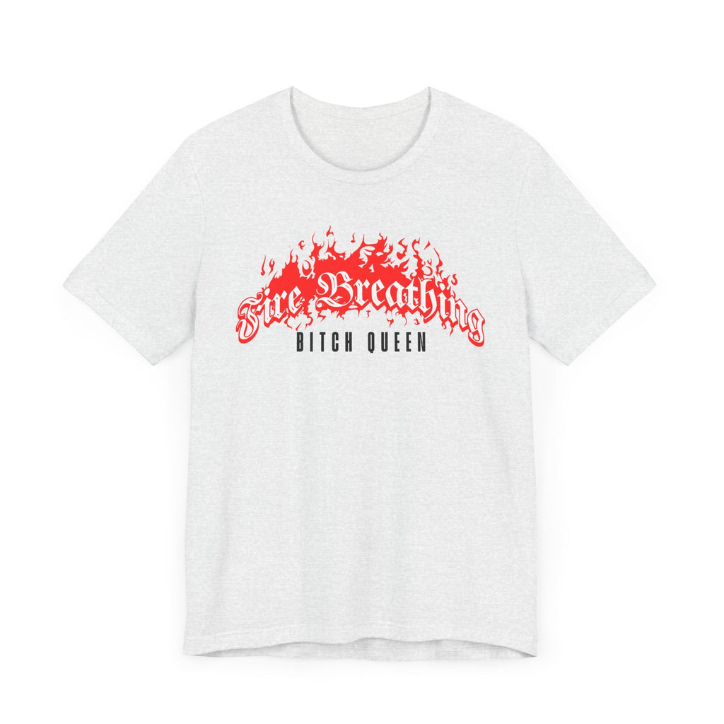 Fire Breathing Bitch Queen T-Shirt – Aelin Galathynius Inspired Tee - Offbeat Opulence