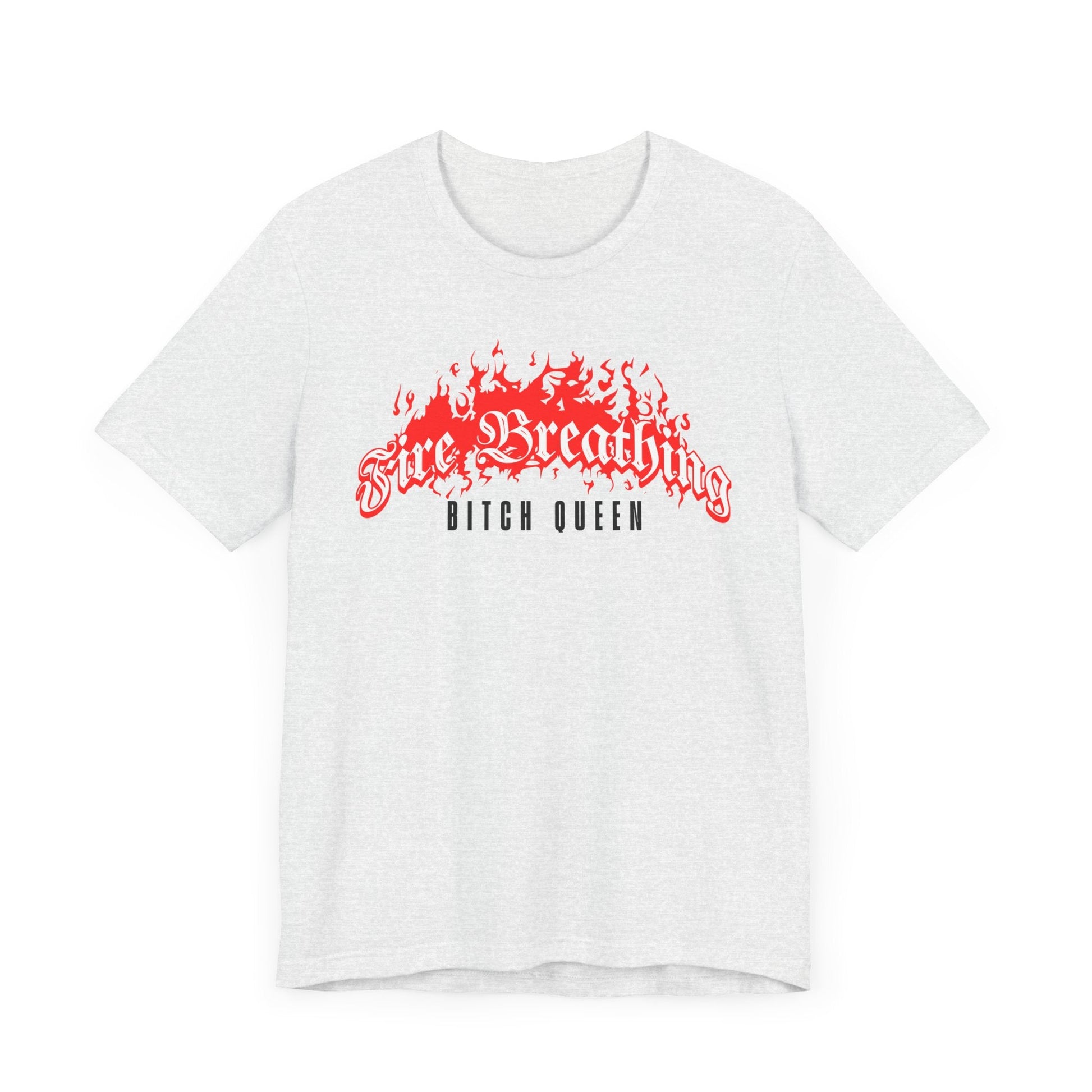 Fire Breathing Bitch Queen T-Shirt – Aelin Galathynius Inspired Tee - Offbeat Opulence