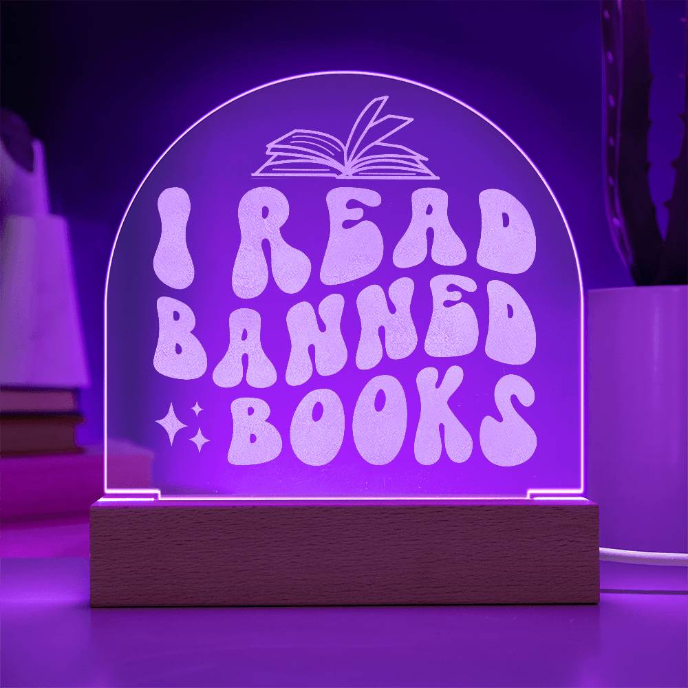 I Read Banned Books – Engraved LED Acrylic Plaque-Offbeat Opulence