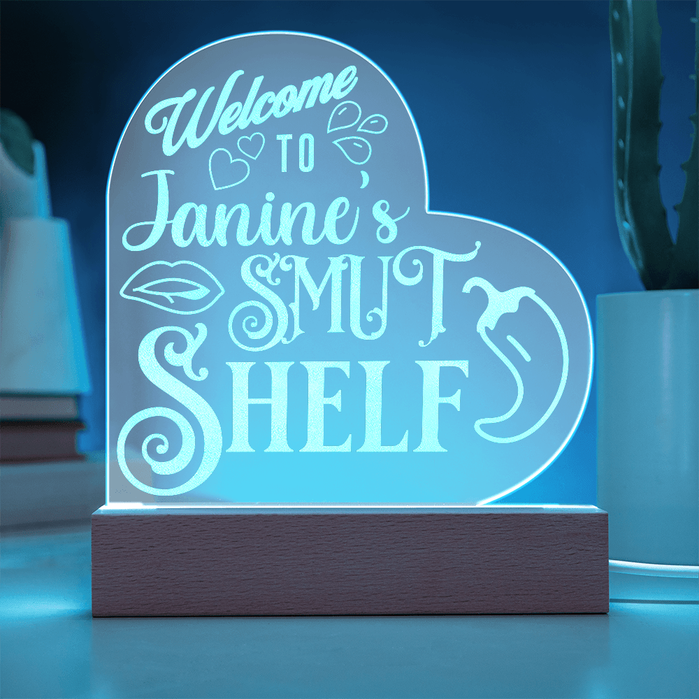 Personalized Welcome to the Smut Shelf – Heart-Shaped Engraved LED Acrylic Plaque-Offbeat Opulence
