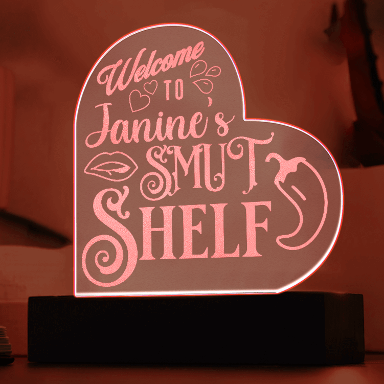 Personalized Welcome to the Smut Shelf – Heart-Shaped Engraved LED Acrylic Plaque-Offbeat Opulence