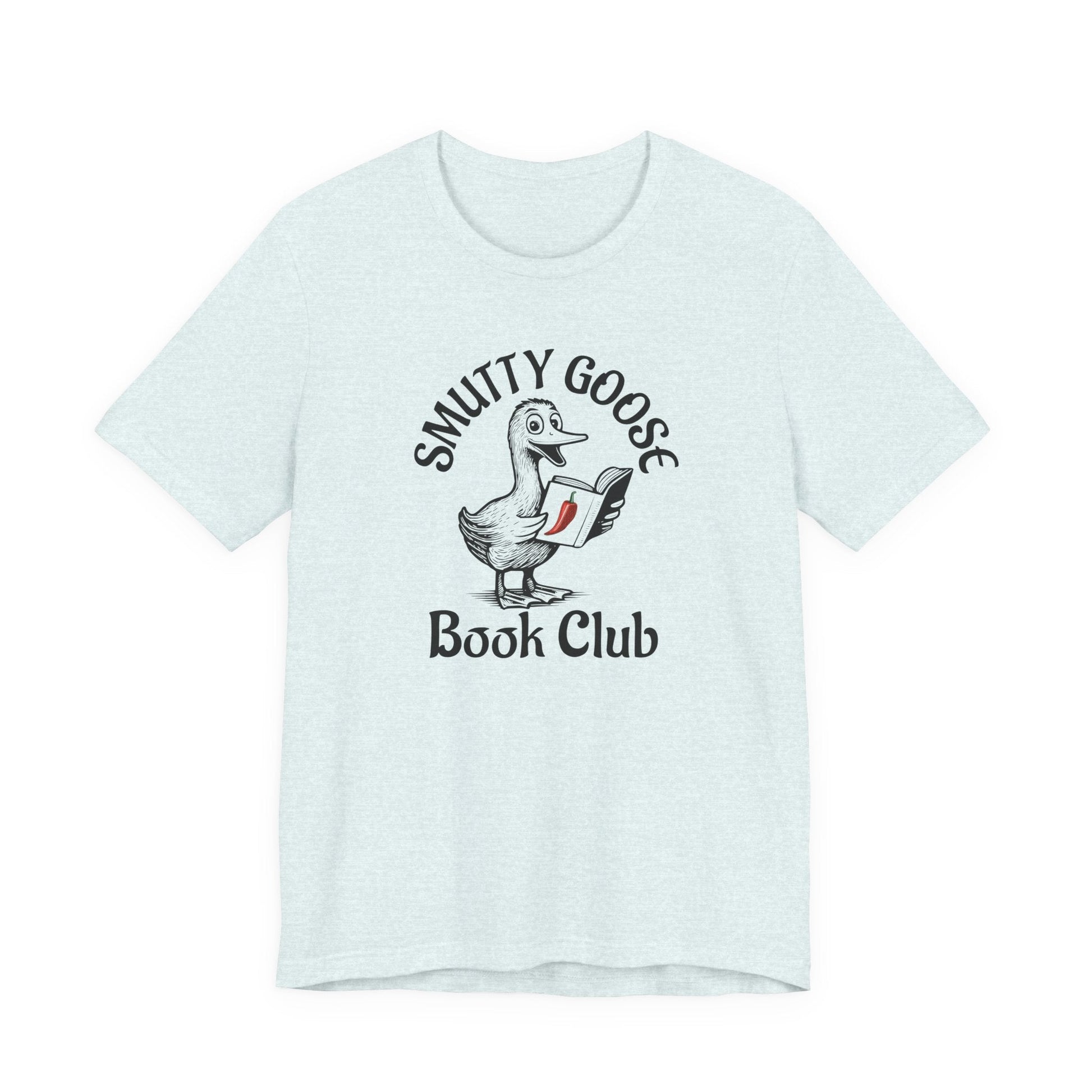 Smutty Goose Book Club T-Shirt – A Silly Goose Gone Spicy - Offbeat Opulence